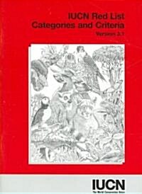 Iucn Red List Categories and Criteria: Version 3.1 (Paperback)