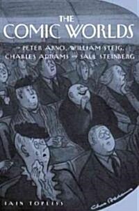 The Comic Worlds of Peter Arno, William Steig, Charles Addams, and Saul Steinberg (Paperback, Reprint)