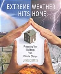 Extreme Weather Hits Home (Paperback)