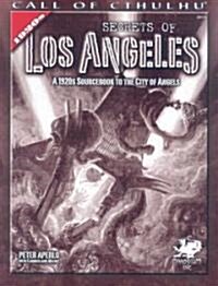 Secrets of Los Angeles: A 1920s Sourcebook to the City of Angels (Paperback)