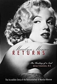 Marilyn Monroe Returns: The Healing of a Soul (Paperback)