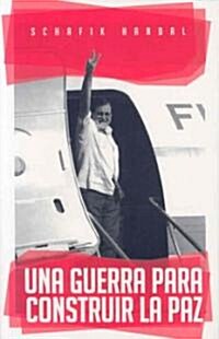 Una Guerra Para Construir La Paz (Paperback)