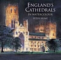 Englands Cathedrals : In Watercolour (Paperback, New ed)