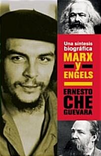 Marx Y Engels: Una S?tesis Biogr?ica (Paperback)