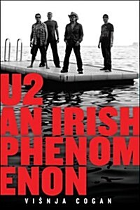U2: An Irish Phenomenon (Paperback)