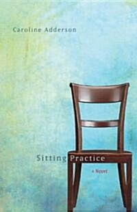 Sitting Practice (Hardcover)