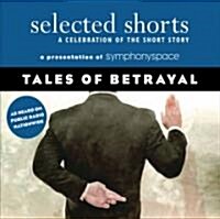 Selected Shorts: Tales of Betrayal (Audio CD)