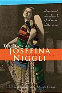 Plays of Josefina Niggli: Recovered Landmarks of Latino Literature (Paperback)