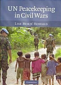 UN Peacekeeping in Civil Wars (Paperback)