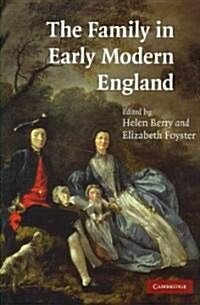 The Family in Early Modern England (Hardcover)