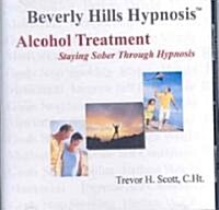 Beverly Hills Hypnosis Alcohol Treatment (Audio CD, 1st)