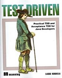 Test Driven: Practical TDD and Acceptance TDD for Java Developers (Paperback)
