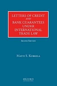 Letters of Credit and Bank Guarantees Under International Trade Law (Hardcover, 2)