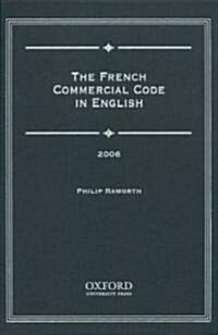 The French Commercial Code in English, 2006 (Hardcover)