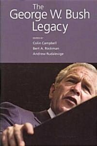 The George W. Bush Legacy (Paperback)