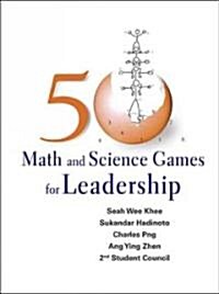 50 Math and Science Games for Leadership (Paperback)