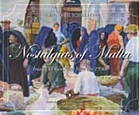 Nostalgias of Malta: Images by Geo Furst from the 1930s (Paperback)