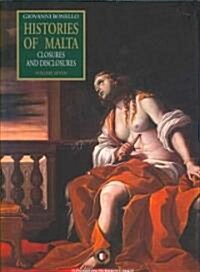 Histories of Malta Volume 7: Closures and Disclosures (Hardcover)