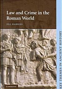 Law and Crime in the Roman World (Hardcover)