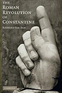 The Roman Revolution of Constantine (Hardcover)