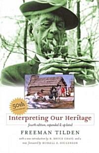 Interpreting Our Heritage (Hardcover, 4th, Expanded, Updated)