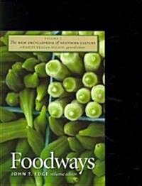 The New Encyclopedia of Southern Culture: Volume 7: Foodways (Paperback)