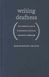Writing Deafness (Hardcover)