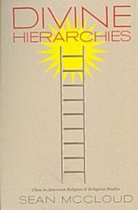 Divine Hierarchies: Class in American Religion and Religious Studies (Paperback)