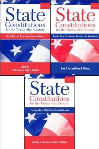 State Constitutions for the Twenty-First Century, Volumes 1, 2 & 3 (Paperback)