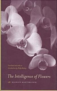 The Intelligence of Flowers (Paperback)