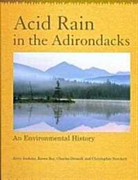 Acid Rain in the Adirondacks (Hardcover)