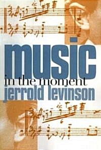 Music in the Moment (Paperback)