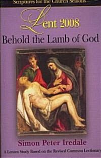 Behold the Lamb of God (Paperback)