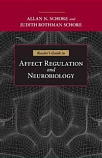 Readers Guide to Affect Regulation and Neurobiology (Hardcover)