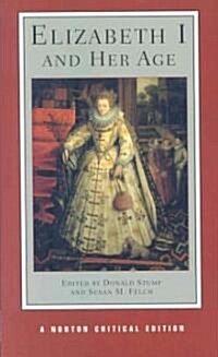 Elizabeth I and Her Age: A Norton Critical Edition (Paperback)