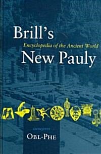 Brills New Pauly, Antiquity, Volume 10 (Obl-Phe) (Hardcover)