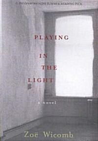 Playing In The Light : A Novel (Paperback)