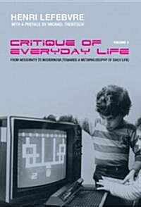 Critique of Everyday Life, Vol. 3 : From Modernity to Modernism (Towards a Metaphilosophy of Daily Life) (Paperback)