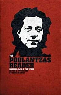 The Poulantzas Reader : Marxism, Law, and the State (Paperback)