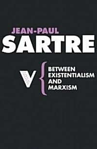 Between Existentialism and Marxism (Paperback)