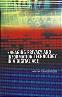 Engaging Privacy and Information Technology in a Digital Age (Hardcover)