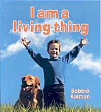 I Am a Living Thing (Paperback)