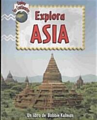 Explora Asia / Explore Asia (Paperback, Translation)
