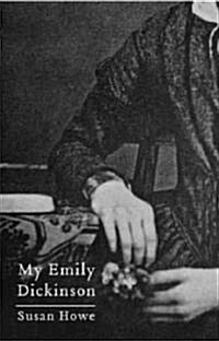 My Emily Dickinson (Paperback, Reissue)