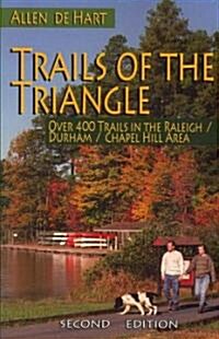 Trails of the Triangle: Over 400 Trails in the Raleigh/Durham/Chapel Hill Area (Paperback, 2)