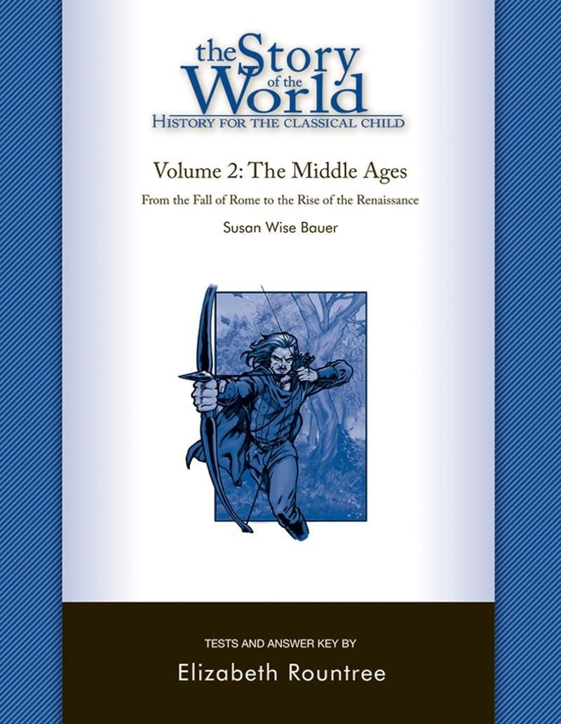 The Story of the World, Vol. 2 Test and Answer Key: History for the Classical Child: The Middle Ages (Paperback)