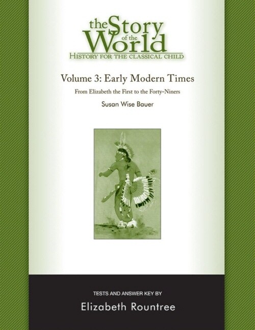 The Story of the World, Vol. 3 Test and Answer Key, Revised Edition: History for the Classical Child: Early Modern Times (Paperback)