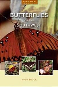 Butterflies of the Southwest (Paperback)