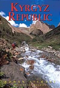 Kyrgyz Republic: Kyrgyzstan: Heart of Central Asia (Paperback, 3)