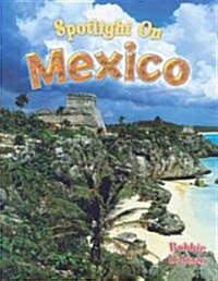 Spotlight on Mexico (Paperback)